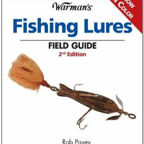 Stream episode READ [PDF] Warman's Fishing Lures Field Guide: Values And  Identification by Alexandriakerr podcast