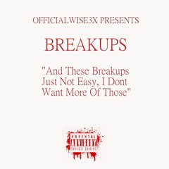 BREAKUPS