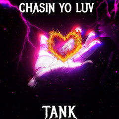 Chasin Yo Luv