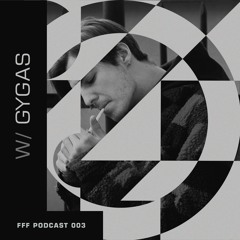 Podcast 003 w/ Gygas