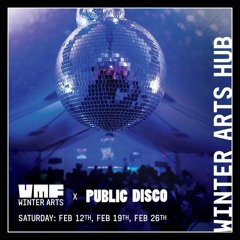Public Disco - Winter Arts Festival 2022