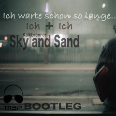 Paul Kalkbrenner / Sky and Sand & Ich + Ich - So soll es sein (MartinBepunkt Bootleg) FREE DOWNLOAD