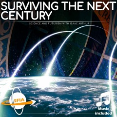 Surviving The Next Century