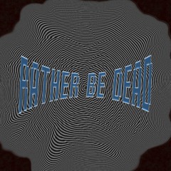 Death Plus - Rather Be Dead (prod. by Foxwedding)