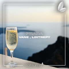 Lintrepy - Prada Ft. VANE (Original Mix)
