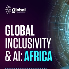 Digital Press Briefing- Global Inclusivity And AI - Africa