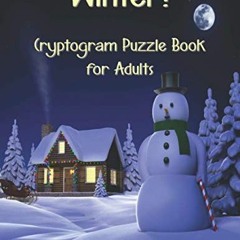 [FREE] PDF ✉️ Cryptogram Puzzle Book for Adults | Winter!: 160 Cryptograms for Adults