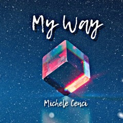 Michele Cenci - My way
