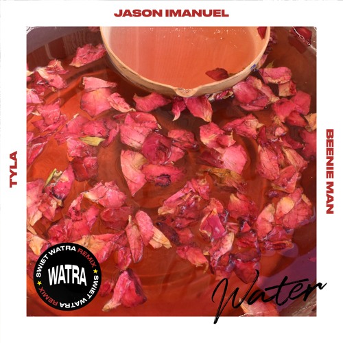 Water (Ft. Beenie Man) (Jason Imanuel's Swiet Watra Remix)