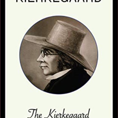[VIEW] EBOOK ☑️ The Kierkegaard Collection by  Soren Kierkegaard [EBOOK EPUB KINDLE P