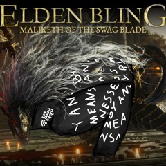 Elden Bling Maliketh Of The Swag Blade