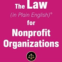 Get EPUB KINDLE PDF EBOOK The Law (in Plain English) for Nonprofit Organizations by