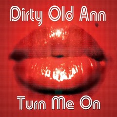 Turn Me On (The Filthy Dub)