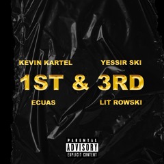 1st & 3rd (Yessir Ski, Kevin Kartel, Ecuas, Lit Rowski)
