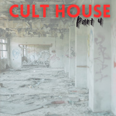 CULT HOUSE part 4 (MOODY AND HYPNOTIC TECH HOUSE - THROWBACK)
