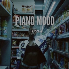 Piano Mood. - DYLA