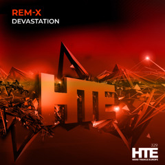 Rem-X - Devastation [HTE]