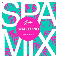 Spa In Disco - Artist 118 - WALTERINO - Mix series