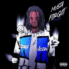 Musta Forgot (Prod.$irwave) [Official Music Video Out Now!]