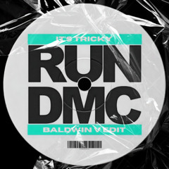 Run DMC - It's Tricky (Baldwin V Edit) *FREE DOWNLOAD*