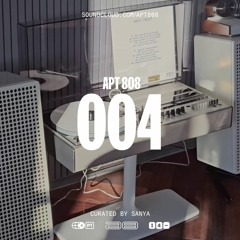 APT808 ➙ Volume 004 [Curated by Sanya]