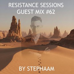 RESISTANCE SESSIONS GUEST MIX #62- by Stephaam