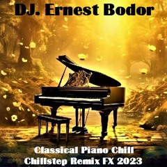 FL Classical Piano Chill Chillstep Remix FX 2023