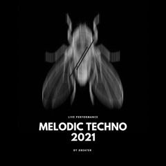Melodic techno.2021 (Live performance by xbeater)