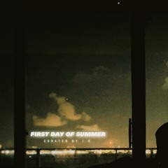 First Day Of Summer (feat. GawnR & EL CID)
