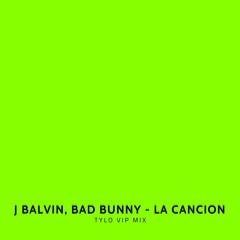 La Cancion (TyLo VIP)