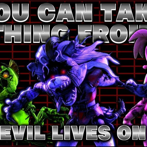 "You Can Take Nothing From Us" - Evil Lives On Album | By: NightCove_theFox