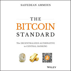 [GET] PDF 🗃️ The Bitcoin Standard: The Decentralized Alternative to Central Banking