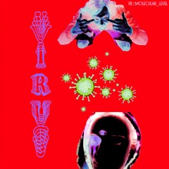 God Molecule - "ViRUS" Ft. FlurmpWurmpSauceGod - ExplicitTunes Remix (Prod. Beats By Distro)