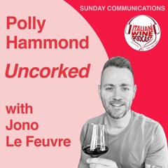 Ep. 906 Jono Le Feuvre | Uncorked