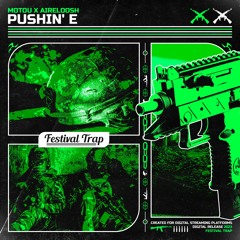 MOTOU x AIRELOOSH - Pushin' E
