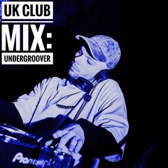 UK CLUB MIX: UNDERGROOVER Arma17 13/04