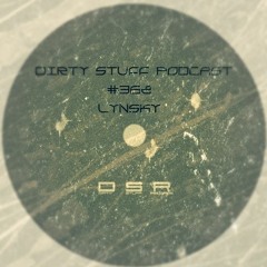 Dirty Stuff Podcast #368 | LYNSKY | 04.07.2023