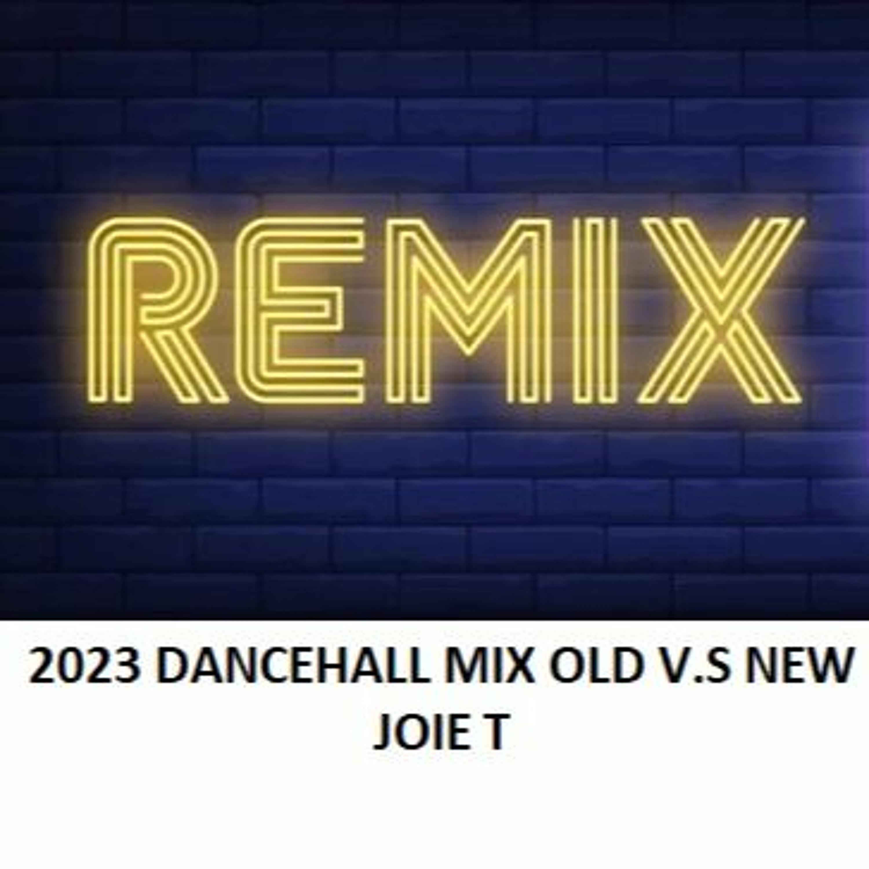 2023 DANCEHALL MIX. OLD V.S NEW. - Part 2 - JOIE T.