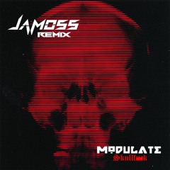 Modulate - Skullfuck (JAMOSS Remix)