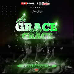 DE GRACE EN GRACE (FR WOTCHIL_X_FR D'ART_X_FR JONATHAN)__-.mp3