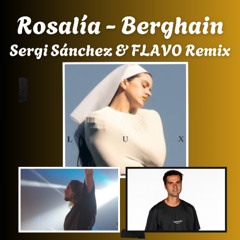 ROSALÍA - BERGHAIN (Sergi Sánchez & FLAVO Remix EXTENDED)