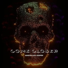Abdullah Demir - Come Closer ( Original Mix )