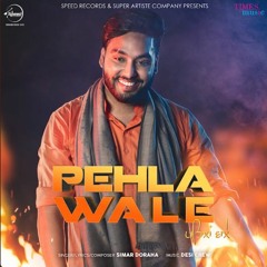 Pehla Wale - Simar Doraha