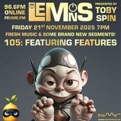 Lemons - Pt 105 - Featuring Features?!!