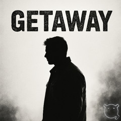 Getaway