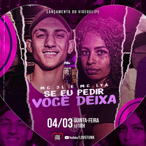 SE EU PEDIR VOCE DEIXA - MC 3L E MC Lya ( DJ Jéh Du 9 E DJ Lello ) 2021