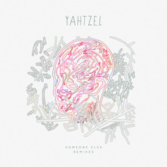 Yahtzel featuring Savoi - Someone Else (StéLouse Remix)
