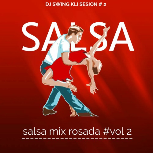 MIX Salsa Sesion 02 Dj Swingkli 2024