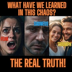 What Have We Learned In This Chaos  To Fear  To Be Sad  To Triumph  Where Is Your Head