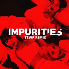 LE SSERAFIM (르세라핌) 'Impurities' (T2WP Remix)